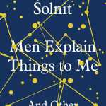 men-explain-things-to-me-rebecca-solnit_fda8a935-bcdf-494c-b6c0-b9ba7a91bed6_1600x